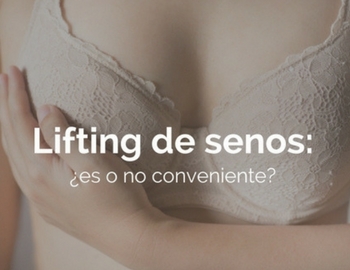 lifting de senos, es o no conveniente?